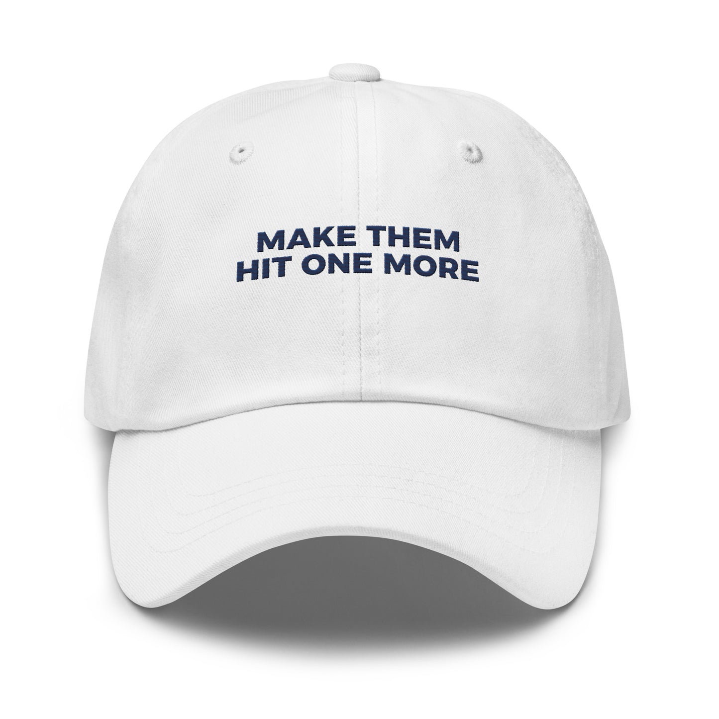 MAKE THEM HIT ONE MORE Dad Hat - front view - pickleball hat by Doubles Club