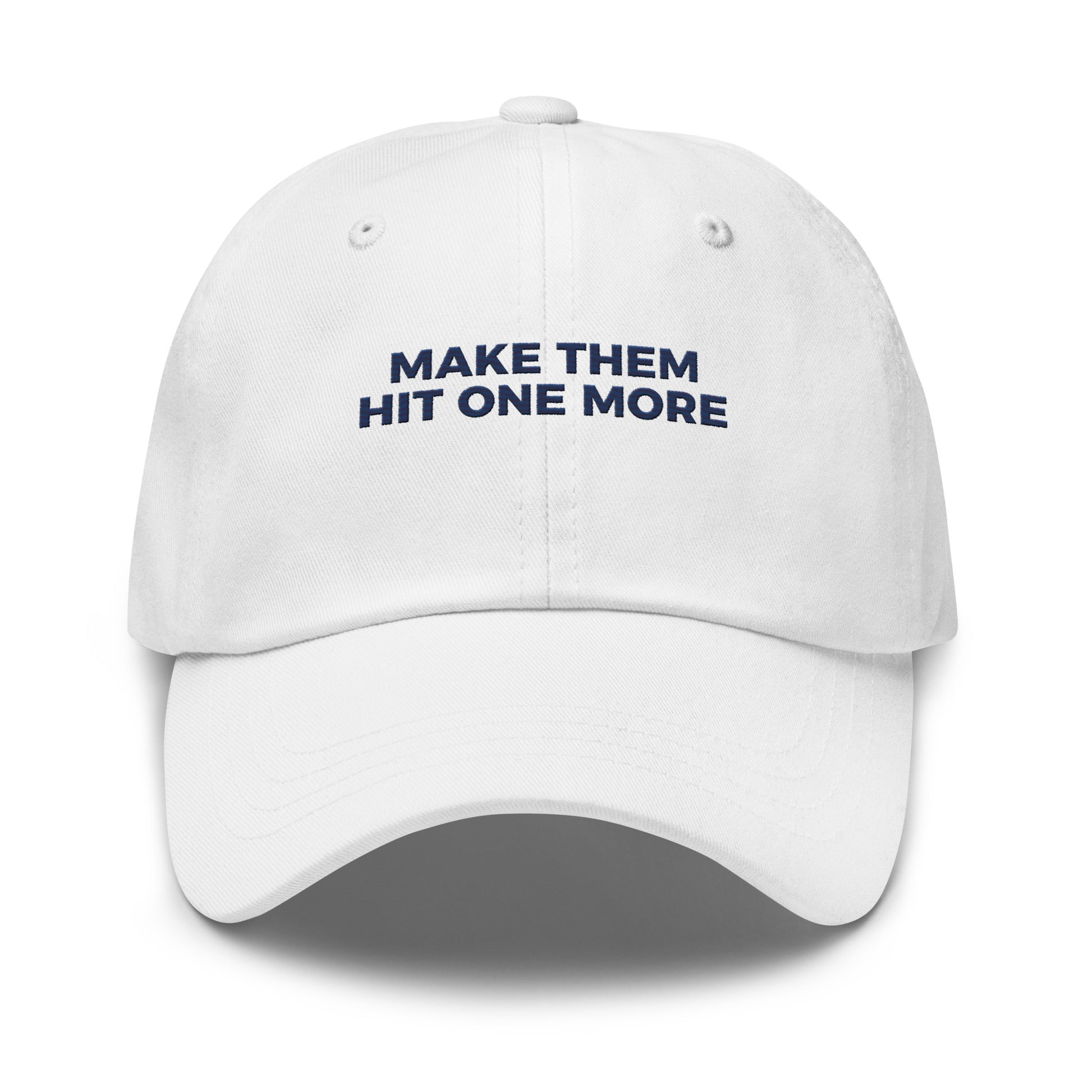 MAKE THEM HIT ONE MORE Dad Hat - front view - pickleball hat by Doubles Club
